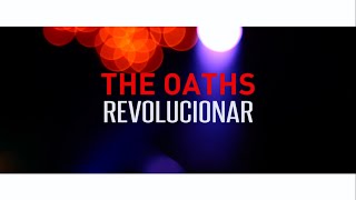 The Oaths - Revolucionar