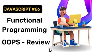 Functional Programming and OOPs review || JavaScript || Hindi || Coding Scenes