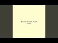 Ember Shadow Pulse