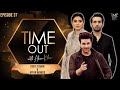 Dur e Fishan & Affan Waheed | Time Out with Ahsan Khan | Full Episode 37 | Express TV | IAB1O