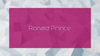 Ronald Prince - appearance