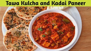 Tawa Kulcha & Kadai Paneer - तवा कुलचा और कड़ाई पनीर कैसे बनाये – Kadai Paneer Recipe