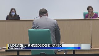 Hearing begins on status of Onslow County Schools board member