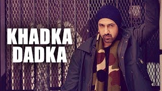 Kharka Darka | ਖੜਕਾ ਦੜਕਾ | Gippy Grewal | New Punjabi Song | Latest Punjabi Song 2018 | Gabruu