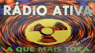 Rádio Ativa - A Que Mais Toca (1996) [Fieldzz - CD, Compilation]