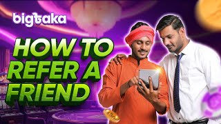 🤝 Refer a Friend and Earn on BIGTAKA!