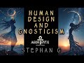 Human Design & Gnosticism