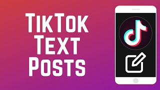 How to Share Text Posts on TikTok