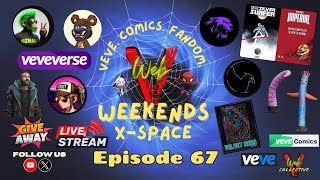 Web V Weekends Ep 67 Setting Expectations for the VeVeVerse, Giveaways,  Comics, VeVe and More!