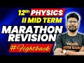 12th Physics | MARATHON REVISION | 2nd Mid Term 2024 | Yazhiniyan Sir