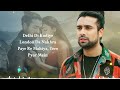 main rehna tere kol lyrics jubin nautiyal zahrah s khan tanishk bagchi loveyapa rehna kol