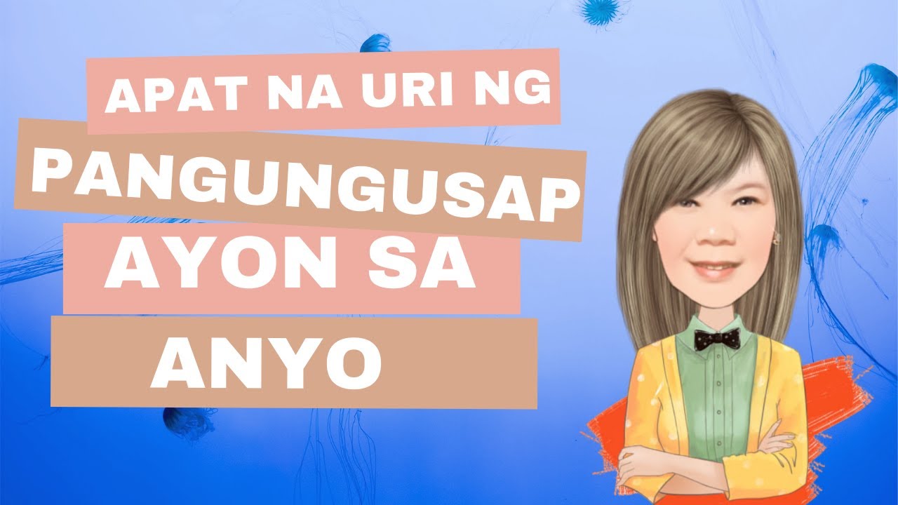 IBA’T IBANG URING PANGUNGUSAP AYON SA ANYO-Ms. Mariae - YouTube