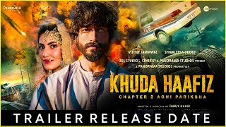 Khuda Haafiz 2 Trailer | Release Date | Khuda Haafiz 2 Official Trailer Release Date |Vidyut Jammwal