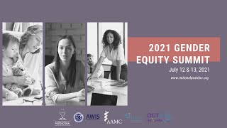 2021 NPA Gender Equity Summit Panel 4: COVID Impacts & Revelations on Postdoc Gender Equity