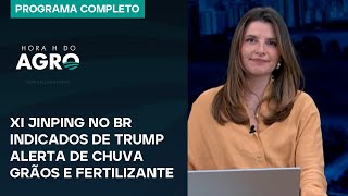 Xi Jinping no BR, indicados de Trump, alerta de chuva, grãos e fertilizante- Hora H do Agro 16/11/24