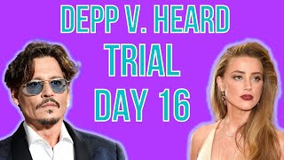 Johnny Depp v. Amber Heard | TRIAL DAY 16 | CROSS EXAM Of Amber Heard!