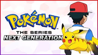 The Future Of The NEW GENERATION 9 Pokémon Anime! - Pokémon: Next Generation