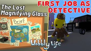 Wobbly life DETECTIVE JOB 1 - The Lost Magnifying Glass - UNLOCK Old Detective Clothes TUTORIAL