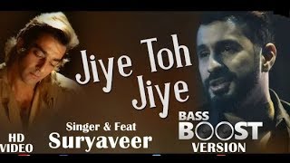 Jiye to Jiye Kaise ( Sad Song )   । Bass Boost Version | Feat : Suryaveer | Saajan | Bollywood