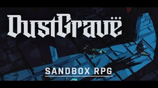 Dustgrave: A Sandbox RPG - PC Gameplay