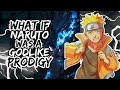 WHAT IF NARUTO WAS A GODLIKE PRODIGY