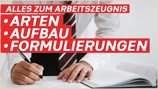 Arbeitszeugnis erklärt -  Arten, Aufbau & Formulierungen