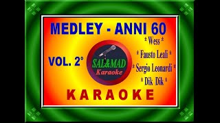 MEDLEY - ANNI 60 (Vol.2) - KARAOKE - Wess - Leali - Leonardi - Dik Dik