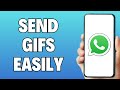 How To Send Gifs On Whatsapp