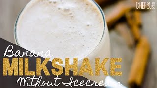 How To Make A Banana Milkshake | Dairy-free and Simple Recipe #banana #bananamilkshake #milkshake
