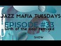 JM Tuesdays #33: Birth Of The Cool Remixed