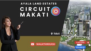 Circuit Makati by Ayala Land Estates