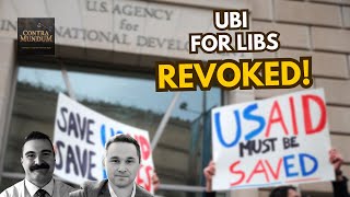 UBI For Libs Has Been REVOKED!