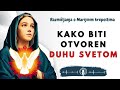 Kako biti otvoren Duhu Svetom?