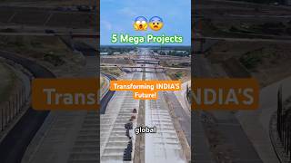 5 Mega Projects Transforming India S Future