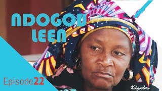 NDOGOULEEN avec Tane Bombé EPISODE 22