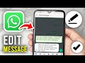 How To Edit WhatsApp Messages After Sending - Full Guide