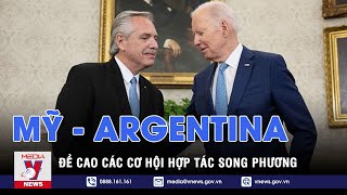 Mỹ và Argentina đề cao các cơ hội hợp tác song phương - Tin thế giới - VNEWS