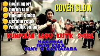 Kumpulan lagu kritik sosial untuk pemerintah || buruh tani , negri ngeri , lagu untuk penguasa