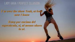 Lady Gaga~Perfect Illusion~Sub Español e Ingles