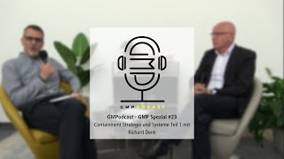 GMPodcast Video - #23 Containment Strategie und Systeme Teil 1 mit Richard Denk