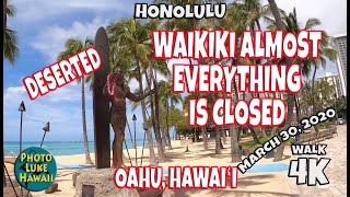 Waikiki Almost Everything is Closed Walk Oahu Hawaii March 30, 2020