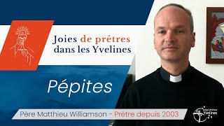 Joie trouvée dans l’unité et la vie fraternelle des prêtres - Père Matthieu Williamson