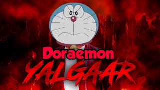Doraemon yalgaar- carryminati X Doraemon- Doraemon yalgaar edition (yalgaar ho)😠