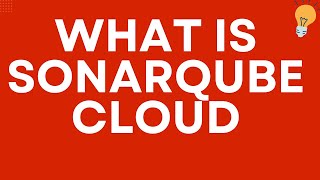 What is SonarQube Cloud | @CodeKamikaze | SonarQube tutorials (3)