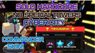 SOLO HARDCORE WITHOUT SPECIAL TOWERS ON CYBER CITY(v1.43.2) | Tower Defense