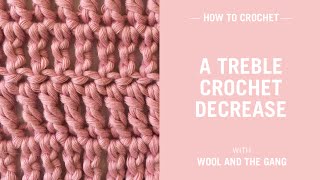 How to crochet a treble crochet decrease
