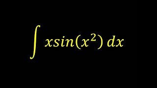Integral of x*sin(x^2) - Integral example