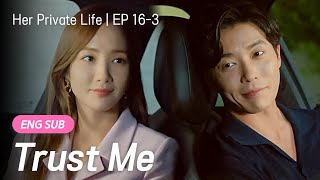 [SUB] The moment he chose to trust her✨ | Her Private Life EP.16-3 #kdrama