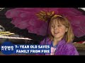 7-year old saves family from a fire!