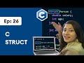 #26  C Struct | C Programming for Beginners